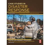 Case Studies in Disaster Response: Disaster and Emergency Management: Case Studies in Adaptation and Innovation series