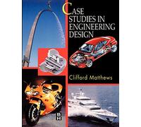 Case Studies in Engineering Design