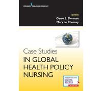 Case Studies in Global Health Policy Nursing