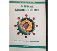 Case Studies in Medical Microbiology