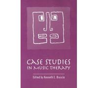 Case Studies in Music Therapy by Kenneth E. Bruscia (Editor) Visit Amazon's Kenneth E. Bruscia Page search results for this author Kenneth E. Bruscia (Editor) (1-Jul-1991) Paperback