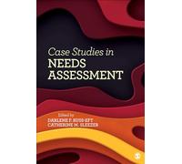 Case Studies in Needs Assessment