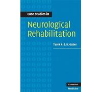 Case Studies in Neurological Rehabilitation