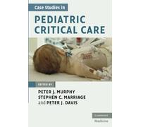 Case Studies in Pediatric Critical Care – Cambridge Medicine – Paperback