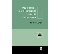 Case Studies in Post Construction Liability and Insurance – Routledge