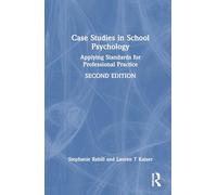 Case Studies in School Psychology: Applying Standards for Professional Practice