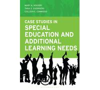 Case Studies in Special Education and Additional Learning Needs