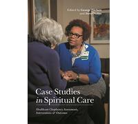Case Studies in Spiritual Care