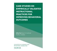 Case Studies on Empirically Validated Instructional Practices for Improving Behavioral Outcomes