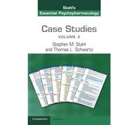 Case Studies: Stahl's Essential Psychopharmacology: 2 – Cambridge University Press