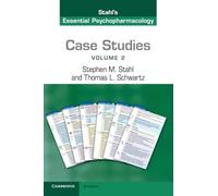 Case Studies: Stahl's Essential Psychopharmacology: 2 – Cambridge University Press
