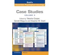 Case Studies: Stahl's Essential Psychopharmacology: Volume 3