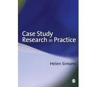 Case Study Research in Practice