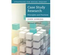 Case Study Research : Principles and Practices