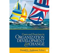 Cases and Exercises in Organization Development & Change