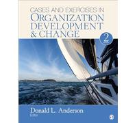 Cases and Exercises in Organization Development & Change