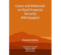Cases and Materials on Real Property Security (Mortgages)