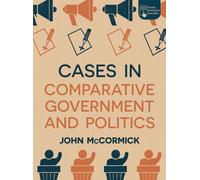 Cases in Comparative Government and Politics