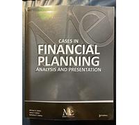 Cases in Financial Planning Analysis and Presentation