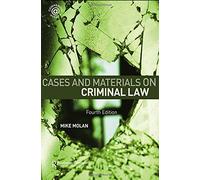 Cases & Materials on Criminal Law: Fourth Edition