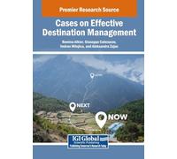Cases on Effective Destination Management (Advances in Logistics, Operations, and Management Science)