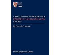 [(Cases on the Enforcement of Construction Adjudication Awards )] [Author: Kenneth T Salmon] [Feb-2012]