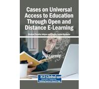 Cases on Universal Access to Education Through Open and Distance E-Learning