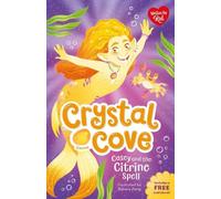 Casey and the Citrine Spell (Crystal Cove) - Magical mermaid fiction, perfect for crystal-lovers ages 7-9!