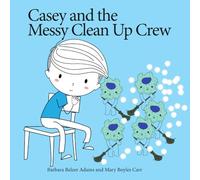 Casey and the Messy Clean Up Crew