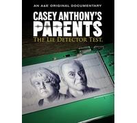 Casey Anthony's Parents: The Lie Detector Test