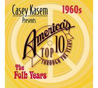 CASEY KASEM PRESENTS AMERICA'S TOP TEN - Casey Kasem: Top Ten-60's The Folk Years/Various