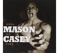 Casey, Mason - Soul on Fire