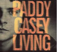 Casey, Paddy - Livin'