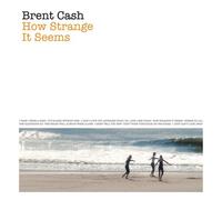 Cash, Brent - How Strange It Seems