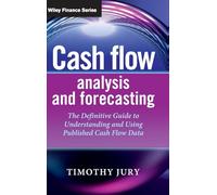 Cash Flow Analysis and Forecasting – Definitive Guide to Using Published Cash Flow Data