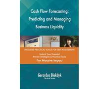 Cash Flow Forecasting: Predicting and Managing Business Liquidity