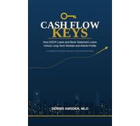 Cash Flow Keys: How DSCR Loans and Bank Statement Loans Unlock Long-Term Rentals and Airbnb Profits