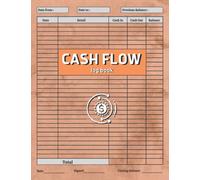 Cash Flow Log Book: Daily Cash Book For Small Business Owners and Personal Finance, To Record and Keep Track of cash in & cash out and balance