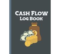 Cash Flow Log Book: Petty Cash Ledger Book, Daily Cashflow Log, Financial Record Keeping Notebook For Business, 5 Column Payment Record, 8.5 x 11 A6