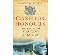 Cash for Honours: The True Story of Maundy Gregory