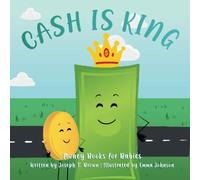 Cash Is King (Money Books For Babies)