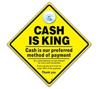 Cash Is King Preferred Payment Sign, Yellow Diamond Shape with Suction Cup, 14cm x 14cm, Small Business Card Transaction Fee Notice
