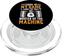 Cash Is My Game And I'm The Master Of The Machine PopSockets PopGrip for MagSafe