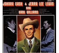 Cash,Johnny - Johnny Cash & Jerry Lee Lewis Sing Hank Williams