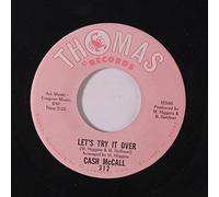 Cash McCall - Let's Try It Over / It's Wonderful (To Be In Love) - Cash McCall 7" 45