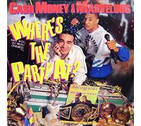 Cash Money & Marvelous - Where's The Party At?