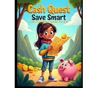 Cash Quest: Save Smart: 100+ Fun Money Puzzles for Kids