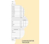 Cash Register Tracker (Pound sterling): A Notebook To Help You In A Systematic And Organized Way To Document Cash Inflows And Outflows, Ensuring Transparency And Accountability