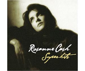 Cash, Roseanne - Rosanne Cash - Super Hits