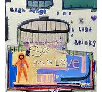 Cash Savage & The Last Drinks - So This Is Love [VINYL]